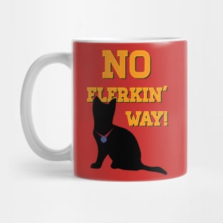 No Flerkin Way Mug